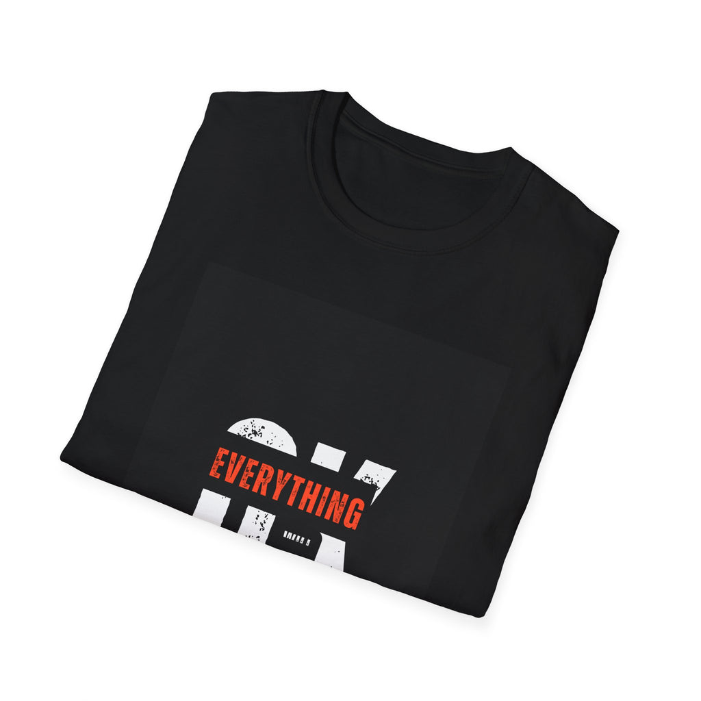 Everything Will Be OK Unisex T-Shirt, Inspirational Tee, Casual Wear, Motivational Outfit, Gift for Friends, Everyday Comfort
